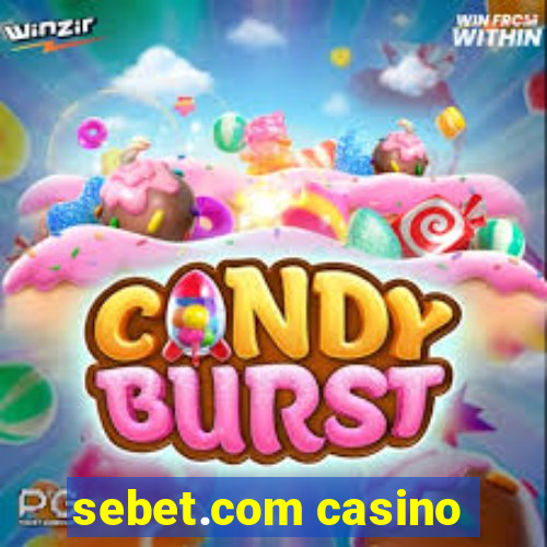 sebet.com casino